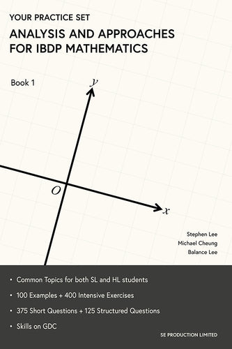 SE Production : Your Practice Set - Analysis and Approaches for IBDP Mathematics Book 1