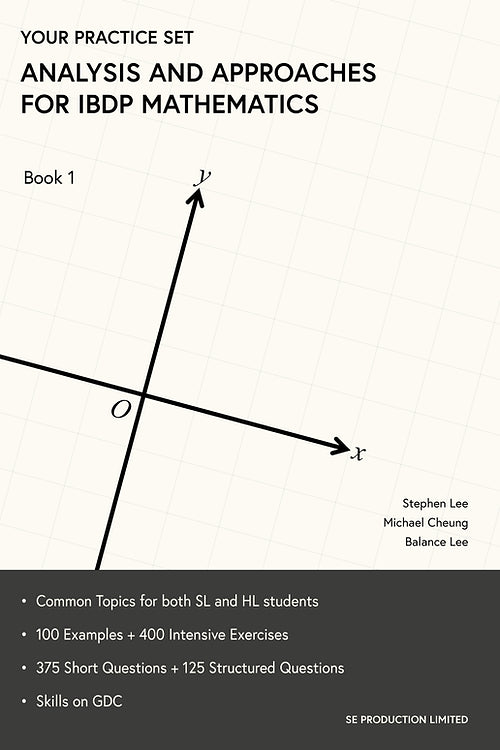 SE Production : Your Practice Set - Analysis and Approaches for IBDP Mathematics Book 1