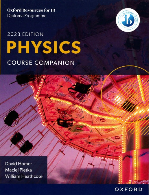 Oxford IB Diploma Programme: Physics Course Book 2023 Edition