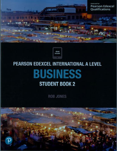 Pearson: Edexcel International Advanced Level Business Student Book 2