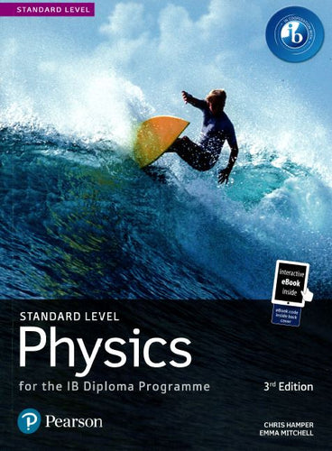 Pearson: Physics for the IB Diploma Programme SL (3rd Edition)