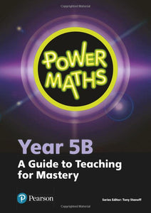 Pearson: Power Maths Teacher Guide Year 5B (Teacher copy)