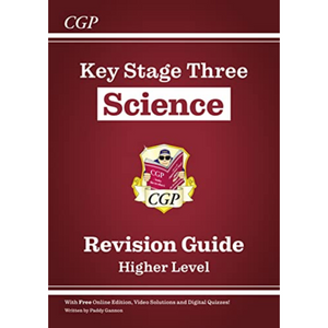 KS3 Science Complete Revision Guide - Higher Level