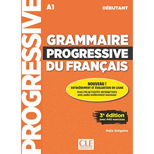 Grammaire progressive du français - Niveau débutant (A1) - Livre + CD + Appli-web - 3ème édition