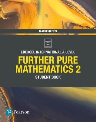 Pearson : Edexcel International A Level Further Pure Mathematics 2 Student Book