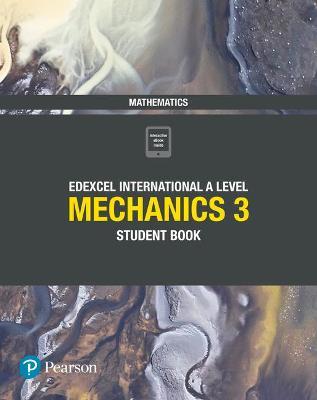 Pearson: Edexcel International A Level Mechanics 3 Student Book
