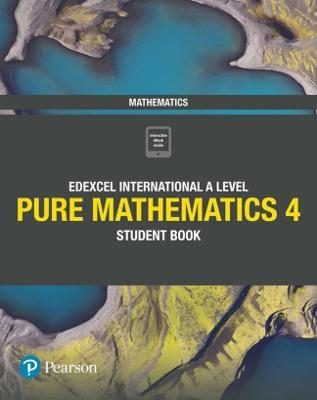 Pearson: Edexcel International A Level Pure Mathematics 4 Student Book