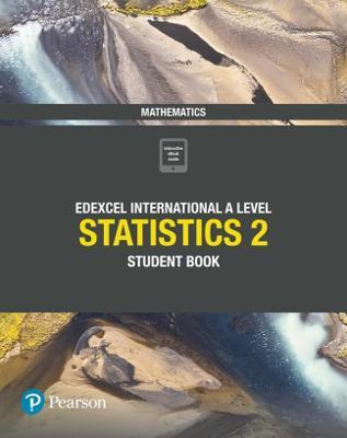 Pearson : Edexcel International A Level Statistics 2 Student Book