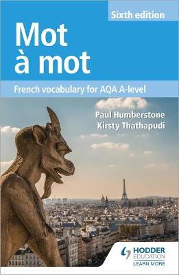 Hodder : Mot à Mot Sixth Edition: French Vocabulary for AQA A-level