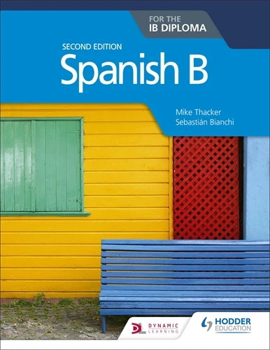Hodder : Spanish B for the IB Diploma Second Edition