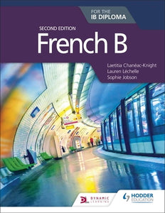 Hodder : French B for the IB Diploma Second Edition