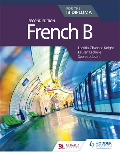 Hodder : French B for the IB Diploma Second Edition