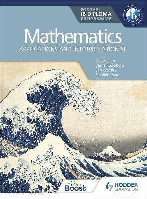 Hodder: Mathematics for the IB Diploma: Applications and Interpretation SL