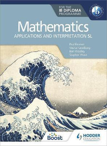 Hodder: Mathematics for the IB Diploma: Applications and Interpretation SL