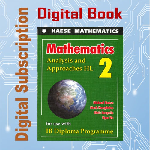 Haese Mathematics Analysis and Approaches HL DIGITAL BOOK