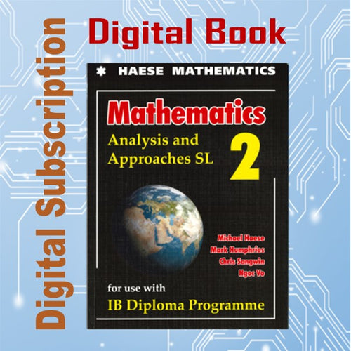 Haese Mathematics Analysis and Approaches SL DIGITAL BOOK