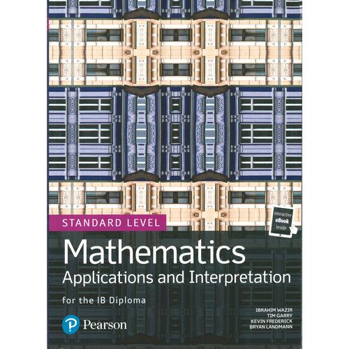 Pearson: Mathematics Applications and Interpretation SL