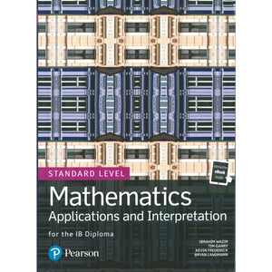Pearson: Mathematics Applications and Interpretation SL