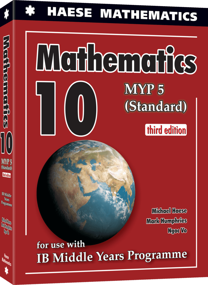 Haese Math Haese Mathematics 10 (MYP 5 Standard) (3rd Edition) NEW – Wiswoods Limited